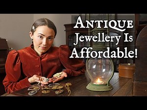 My Affordable Antique/Vintage Jewellery Tour [Mostly Under £20 (~$28)]