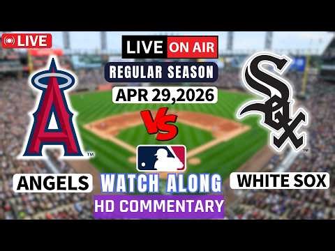 Los Angeles Angels vs Chicago White Sox Live-MLB Score Radio broadcast play by play watch along with