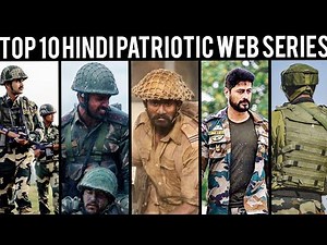 Top 10 Best Indian Army Inspired Web Series | Best Military hindi web series | Patriotic Web Series