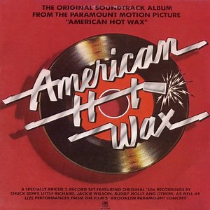 Various - The Original Soundtrack Album From The Paramount Motion Picture "American Hot Wax"