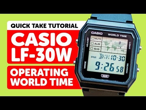 #CASIO LF-30W (3572) - HOW TO set up and operate WORLD TIME