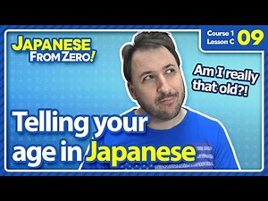 Japanese Age Related Phrases | Japanese From Zero! Video 09