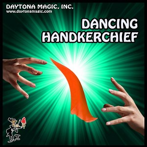 DANCING HANDKERCHIEF - Daytona Magic Company