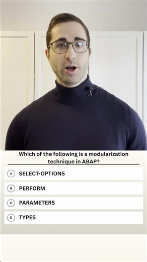 Which of the following is a modularization technique in ABAP? - SAP Quiz