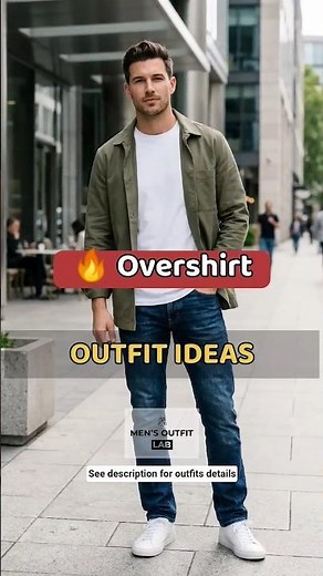 Overshirt Outfit Ideas for Men (Layer Like a Pro)
