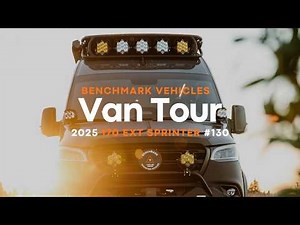 Full Adventure Van Tour! 2025 170 EXT Mercedes Sprinter by Benchmark Vehicles aka Ascent