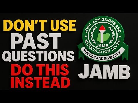 Stop Wasting Time on Past Questions! Smarter Way to Smash JAMB 2026