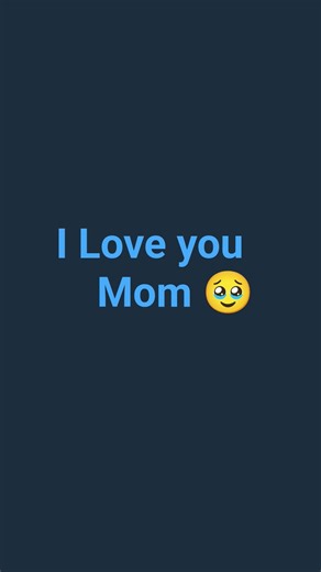 I Love you mom 🥹🥰