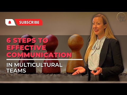 Communication in Multicultural Teams: 6 Steps to Make it Work | Be an Effective Communicator