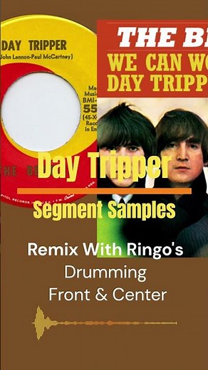 The Beatles Ringo's Drumming Showcased In "Day Tripper" Remix (More Impact When Brought Forward)