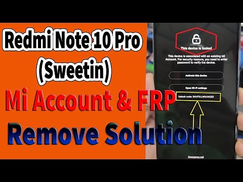 Redmi Note 10 Pro (Sweetin) Mi Account & FRP Remove | How To Remove Redmi Note 10 Pro Max Mi Cloud