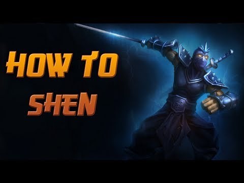 How to Shen - A Detailed League of Legends Champion Guide