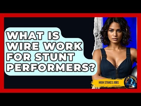 What Is Wire Work For Stunt Performers? - High Stakes Jobs
