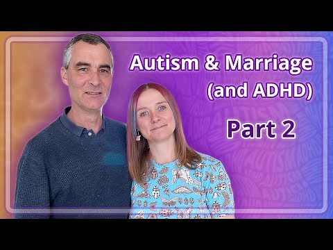 Autism and Marriage (&ADHD)