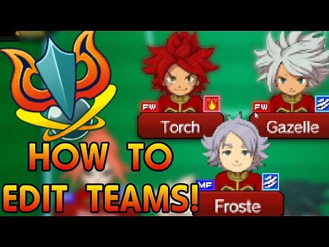 How to Edit Teams in Inazuma Eleven GO Galaxy Supernova/Big Bang!