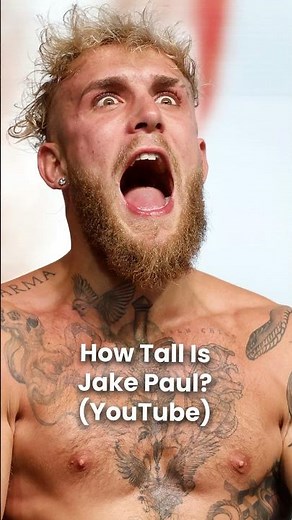 How Tall is Jake Paul? (Height)