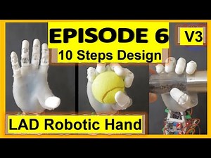 👍Episode 6: 10 Steps How to make a Robot Hand, LAD Robotic Hand V3.0:how to make a prosthetic hand
