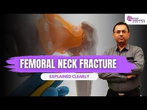 Neck of Femur Fracture Explained | Causes, Diagnosis & Treatment in Orthopedics