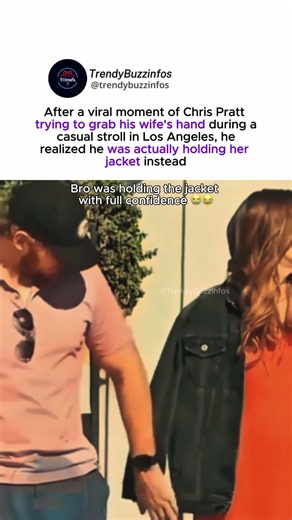 Chris Pratt “trying to hold hands but grabbing a jacket” goes viral #chrispratt