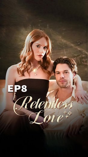 Relentless Love: A Short Drama Series Now on NetShort