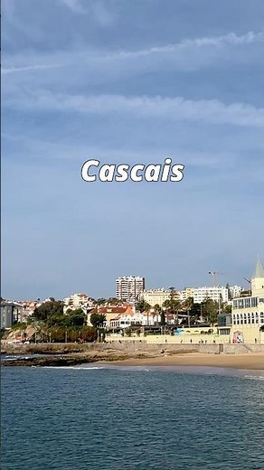 Inside Cascais - Portugal’s Most Relaxing Beach Town