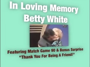 Match Game Tribute: Betty White 90 Episodes & Betty's Final Match Game Appearance