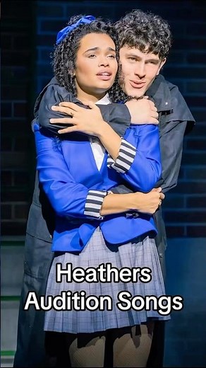 Audition songs for the main characters in Heathers! #theaterkid #auditiontips #heathersthemusical