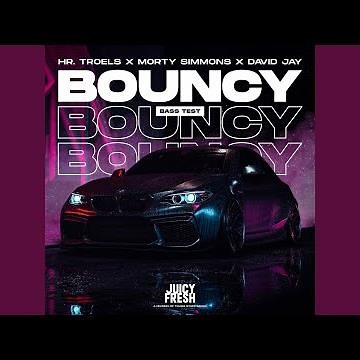 Bouncy (Bass Test)
