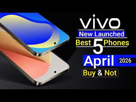 Vivo Top 5 New Launched Mobile phones 2026 ! All Price here
