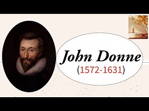 John Donne (1572-1631): A Metaphysical Poet