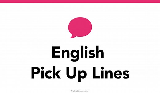 150+ English Pick Up Lines And Rizz