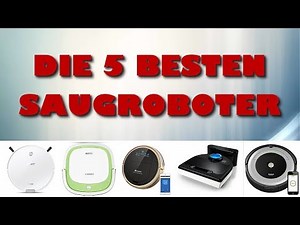 Die 5 besten Saugroboter - Welcher ist der beste Saugroboter - Test