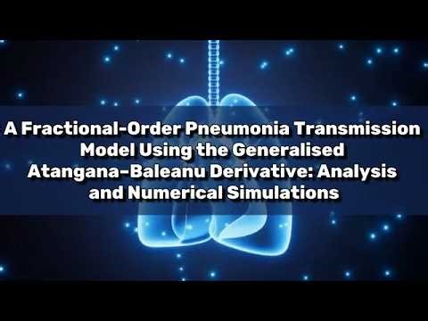 A Fractional-Order Pneumonia Transmission Model Using the Generalised Atangana–Baleanu Derivative