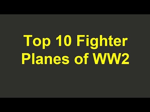Top 10 Fighter Planes of World War II