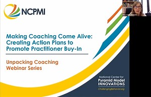 Making Coaching Come Alive: Creating Action Plans to Promote Practitioner Buy-In - National Center for Pyramid Model Innovations