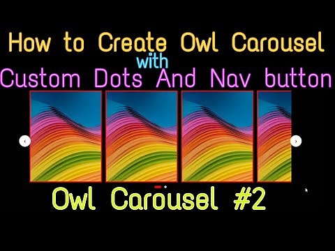How To create Owl Carousel with Custom Dots and Custom Navigation Button : Owl Carousel Tutorial #2