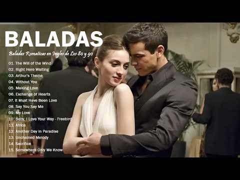 Las 100 Mejores Baladas Romanticas En Ingles De Los 80 90 Mix - Musica Romantica De Amor - Baladas
