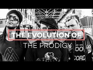 The evolution of The Prodigy