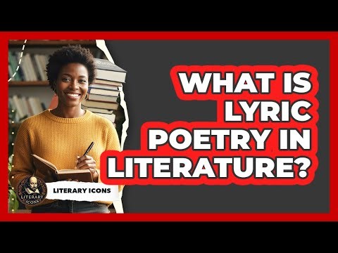 What Is Lyric Poetry In Literature?