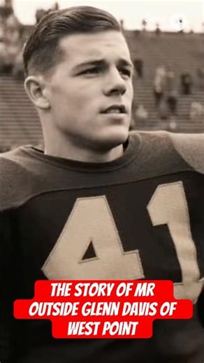 The story of mr outside glenn davis of West Point