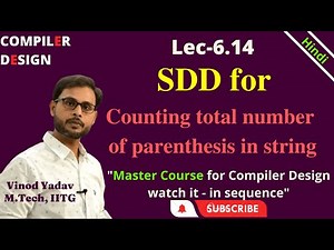 L6.14 | SDD for Counting Total Number of Parenthesis | Compiler Design (CD)
