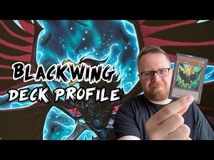 Blackwing Deck Profile - April 2025 - Yu-Gi-Oh! Deck Profiles