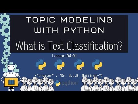 What is Text Classification (Topic Modeling in Python for DH 04.01)