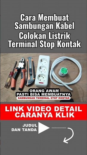 Membuat Sambungan Kabel Colokan Listrik, Extension Terminal Stop Kontak