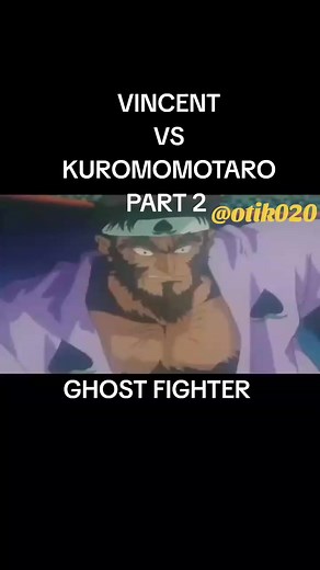 Vincent vs Kuromomotaro Part 2 - Eugene Ghost Fighter Characters