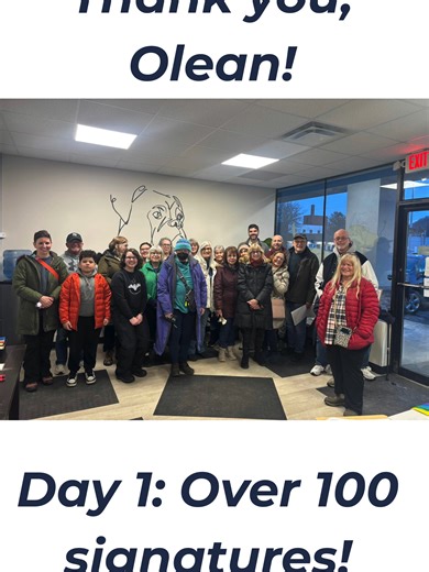 Last night in Olean, as temperatures dropped and the light faded, 20 volunteers showed up. In two hours, they collected roughly 100 signatures. It was cold. It was dark. And still, neighbors came out. That’s what this is about. Neighbors talking to neighbors. Thank you to every volunteer who stood outside last night. Thank you to every neighbor who signed. Our next petitioning event is Friday in Jamestown. Meeting at Dow Park at 5:30 PM. Dow Park | 100 RT-394, Jamestown, NY 14701 RSVP today! Let