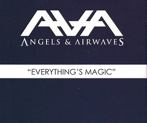 Angels & Airwaves - Everything's Magic