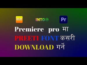 Preeti Font in to Premiere Pro-NEPALI Tutorial