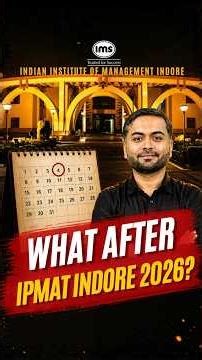 What after IPMAT Indore 2026? #ipmatindore2026 #iimindore