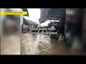 BALI JEBOL LAGI ! BARU SAJA BANJIR PARAH SAPU BALI HARI INI! DETIK-DETIK RUMAH DAN MOBIL HANYUT